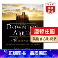[正版]唐顿庄园庆典 全六季影视书 英文原版 Downton Abbey A Celebration The Offi