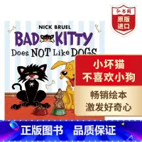 [正版]小坏猫不喜欢小狗 英文原版 Bad Kitty Does Not Like Dogs Nick Bruel 妙