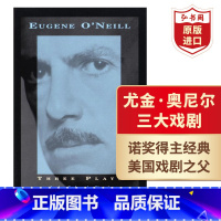 [正版]尤金奥尼尔三大戏剧 英文原版 Three Plays 诺奖得主作品 领略美国戏剧之美 搭卖花女 麦克白 等待戈