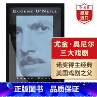 [正版]尤金奥尼尔三大戏剧 英文原版 Three Plays 诺奖得主作品 领略美国戏剧之美 搭卖花女 麦克白 等待戈