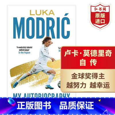 [正版]卢卡莫德里奇自传 Luka Modric 英文原版 金球奖得主 名人传记 平装 搭红白人生温格自传 上帝之手马