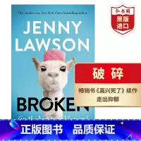 [正版]破碎 英文原版 Broken 珍妮罗森 高兴死了作者 抑郁症 心理情绪管理 走出焦虑 搭失联 活下去的理由 你