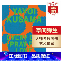 [正版]草间弥生 每日为爱祈祷 英文原版 Yayoi Kusama Every Day I Pray for Love