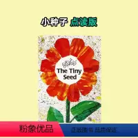 The Tiny Seed 点读版 平装 [正版]69.9元任选3件猜猜我有多爱你红灯绿灯小鼠波波去露营请和谢谢我爱刷牙