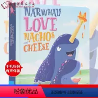 NARWHALS LOVE NACHOS & CHEESE(精) 独角鲸爱吃什么 [正版]英文原版有声绘本任选幼小系列儿