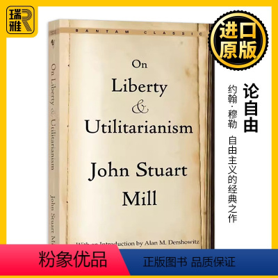 论自由 [正版]论自由 英文原版 On Liberty and Utilitarianism 约翰穆勒 功利主义 经典文