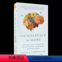 贪婪的多巴胺 [正版]英文原版 The Molecule of More 贪婪的多巴胺 Daniel Z. Lieber