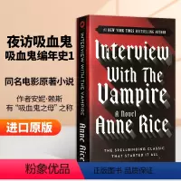 [正版]英文原版 Interview With The Vampire 夜访吸血鬼 吸血鬼编年史1 吸血鬼之母 安妮赖斯