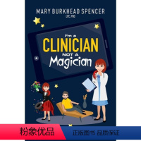 [正版]预订 I'm a Clinician NOT A Magician: How to Create Rapid C