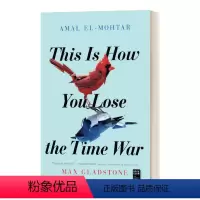 输掉时空战争的方法 [正版]英文原版 This Is How You Lose the Time War 输掉时空战争的