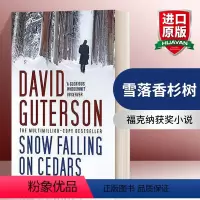 [正版]英文原版 Snow Falling on Cedars 雪落香杉树 大卫·古特森 福克纳获奖小说 英文版 进口