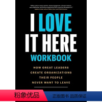 [正版]4周达I Love It Here Workbook: How Great Leaders Create Or