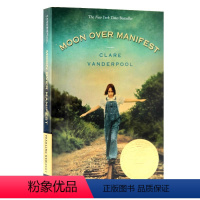 阿比琳的夏天 [正版]Moon Over Manifest 阿比琳的夏天 英文原版小说 纽伯瑞英语儿童文学小说金奖 英文