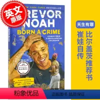 [正版] 天生有罪 英文原版 天生罪犯 Born a Crime 崔娃自传 特雷弗诺亚的变色人生 比尔盖茨2017