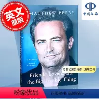 [正版] 马修派瑞自传老友记演员传记精装英文原版Friends Lovers and the Big Terrib