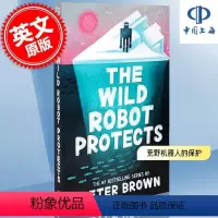 [正版] 荒野机器人的保护 荒野机器人系列第三部 彼得·布朗 Peter Brown 机器人罗兹的冒险 英文原版
