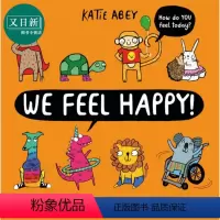 [正版]We Feel Happy 开心动物团 开心法则 Katie Abey 英文原版进口 儿童绘本 动物图画书 情