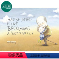 [正版]Maybe Dying is like Becoming a Butterfly 死亡就像毛毛虫 英文原版