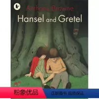 [正版]糖果屋 英文原版 Hansel and Gretel 韩塞尔与葛雷特 童话故事 3-8岁 Anthony Br