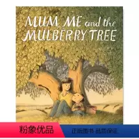 [正版]妈妈/我和桑树 Mum, Me and the Mulberry Tree 英文原版儿童人际交往启蒙绘本