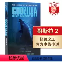 [正版]哥斯拉2 怪兽之王 电影小说 英文原版 Godzilla King of the Monsters Novel