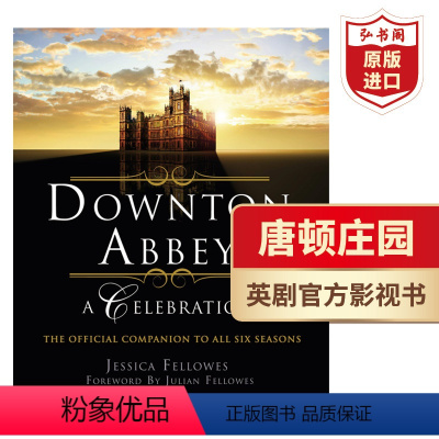 [正版]唐顿庄园庆典 全六季影视书 英文原版 Downton Abbey A Celebration The Offi