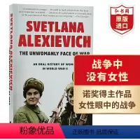 [正版]战争中没有女性 第二次世界大战女性口述史 英文原版 The Unwomanly Face of War 阿列克