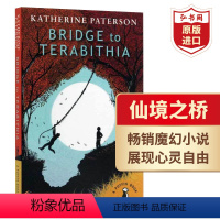 [正版]仙境之桥 英文原版 Bridge to Terabithia 通往特比利亚的桥 纽伯瑞金奖魔幻小说 电影原著