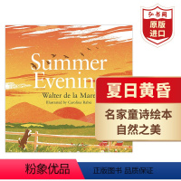 [正版]夏日黄昏 英文原版 Summer Evening 德拉梅尔经典四季童诗 儿童诗歌绘本 搭小岛 孤舟初旅 赶牛车