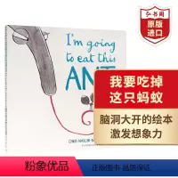 [正版]我要吃掉这只蚂蚁 英文原版 I'm Goin to Eat This Ant 巴勒斯特罗趣味绘本 情商培养 想