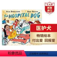 [正版]医护犬 英文原版 The Hospital Dog 朱莉娅唐纳森 桂冠作家 启蒙绘本 纸板书 搭数一数动物 小