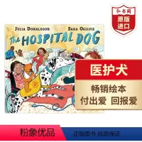 [正版]医护犬 英文原版 The Hospital Dog 朱莉娅唐纳森 桂冠作家 启蒙绘本 纸板书 搭数一数动物 小