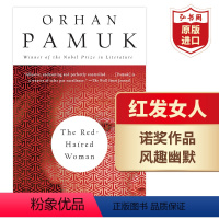 [正版]红发女人 英文原版 The Red-Haired Woman 奥尔罕帕慕克Orhan Pamuk 诺奖得主作品