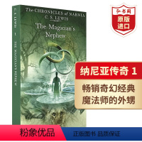 [正版]纳尼亚传奇1 魔法师的外甥 英文原版奇幻小说 The Magician’s Nephew C.S 路易斯 儿