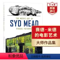 [正版]赛德米德的电影艺术视觉未来主义者 英文原版 The Movie Art of Syd Mead Visual