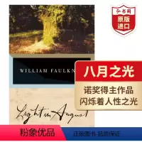 [正版]八月之光 英文原版 Light in August 威廉福克纳 经典小说 诺贝尔文学奖得主作品 平装 搭押沙龙