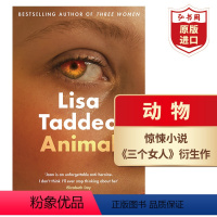 [正版]动物 英文原版 Animal 三个女人作者Lisa Taddeo作品 丽莎塔迪欧 女性的愤怒 惊悚小说 搭萤
