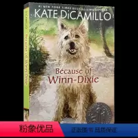 傻狗温迪克 [正版]傻狗温迪克 英文原版 Because of Winn Dixie 美版 纽伯瑞银奖 都是戴茜惹的祸