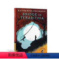 [正版]进口英文原版 Bridge to Terabithia 仙境之桥 纽伯瑞儿童文学奖 凯塞琳帕特森Katheri