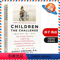 [正版]孩子 挑战 英文原版 Children The Challenge 鲁道夫德雷克斯 孩子的挑战 英文版家庭教育