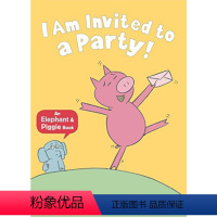 [我被邀请参加一个聚会]I am Invited to A Party [正版]小猪小象英文原版绘本 小猪小象英文版An