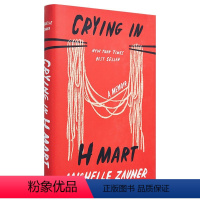 [在H Mart哭泣]Michelle Zauner回忆录 [正版]英文原版小说 单词的力量 怦然心动 杀死一只知更鸟
