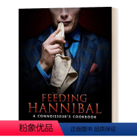 汉尼拔食谱 [正版]汉尼拔食谱 英文原版 Feeding Hannibal A Connoisseurs Cookboo