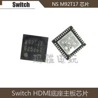 NS主板ic Switch HDMI底座芯片SWITCH M92T17芯片 视频底座主板IC