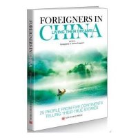 FOREIGNERS IN CHINA LIVING THEIR DREAMS-寻梦中国