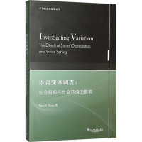 语言变体调查--社会组织与社会环境的影响(英文版)/牛津社会语言学丛书