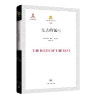 [N]过去的诞生(精)/上海三联人文经典书库-9787542677716