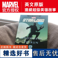 漫威超级英雄故事.星爵 Star Lord Knowhere to Run 英文原版 复仇者联盟电影小说漫画课外读物书籍