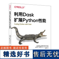 [正版新书]利用 Dask 扩展 Python 性能 [美] 霍尔顿 卡劳 (Holden Karau)[加]