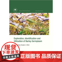 Exploration, Identification and Utilization of 大麦种质资源创新与利用(英